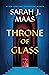 Throne of Glass (Throne of Glass, #1)