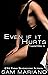 Even If It Hurts (Coastal Elite #1)