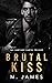 Brutal Kiss (The Santiago C...