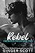 Rebel (The Boys of Welles, #2)