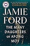 The Many Daughters of Afong Moy by Jamie Ford