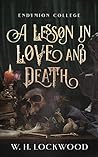 A Lesson in Love and Death by W.H. Lockwood