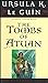 The Tombs of Atuan by Ursula K. Le Guin