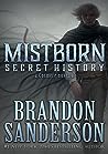 Secret History (Mistborn, #3.5)