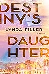 Destiny's Daughter by Lynda Filler