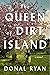 The Queen of Dirt Island