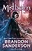 Mistborn by Brandon Sanderson