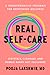 Real Self-Care: A Transformative Program for Redefining Wellness (Crystals, Cleanses, and Bubble Baths Not Included)