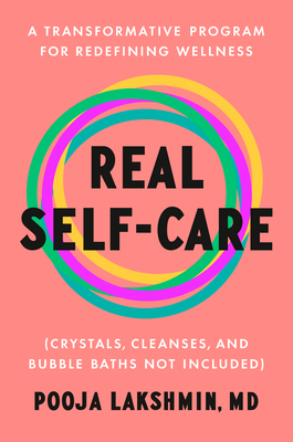 Real Self-Care by Pooja Lakshmin