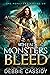 When Monsters Bleed (The Monsters Among Us, #2)