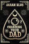 Charming Your Dad