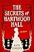 The Secrets of Hartwood Hall