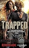 Trapped by Kevin Hearne