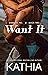 Want It (Winners Inc. Book 2)