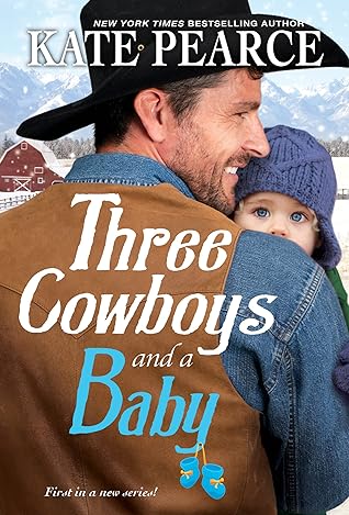 Three Cowboys and a Baby by Kate Pearce