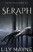 Seraph (Monstrous, #6)