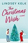 The Christmas Wish by Lindsey Kelk