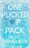 One Pucked Up Pack by Sarah   Blue