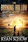 The Burning Hollow by Ryan Schow