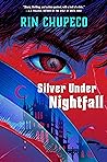 Silver Under Nightfall (Reaper, #1)