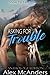 Asking for Trouble (Snow Tip Falls #2)