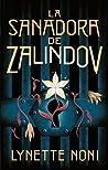 La sanadora de Zalindov by Lynette Noni