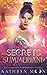 Secrets of Summerland: The Complete Summerland Stories