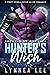 Hunter's Wish (Xarc'n Warriors: Mountains #4)