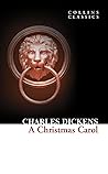 A Christmas Carol by Charles Dickens