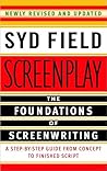 Screenplay: The Foundations of Screenwriting Paperback – November 29, 2005