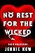 No Rest for the Wicked (The Q Collection, #1)