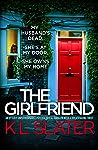 The Girlfriend by K.L. Slater