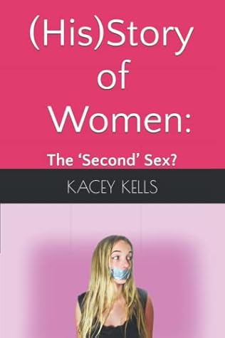 (His)Story of Women by Kacey Kells