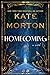 Homecoming by Kate Morton