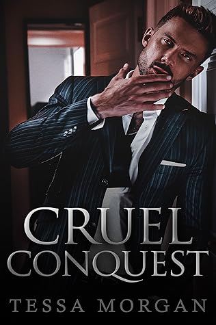 Cruel Conquest by Tessa  Morgan