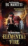 Elemental Fire by E.G. Manetti