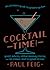 Cocktail Time!: The Ultimate Guide to Grown-Up Fun