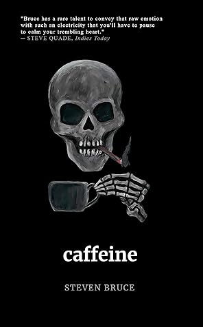 Caffeine by Steven  Bruce