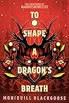 To Shape a Dragon's Breath (Nampeshiweisit #1)