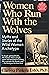 Women Who Run With the Wolves by Clarissa Pinkola Estés