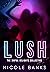 Lush: The Sinful Delights Collection