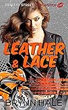 Leather & Lace by Brynn Hale