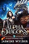 Alpha Dragons (Dragon Kingdom’s Curse, #1)