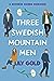 Three Swedish Mountain Men