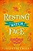 Resting Witch Face (Stay a Spell, #5) by Juliette Cross