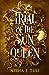 Trial of the Sun Queen by Nisha J. Tuli