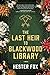 The Last Heir to Blackwood Library by Hester Fox