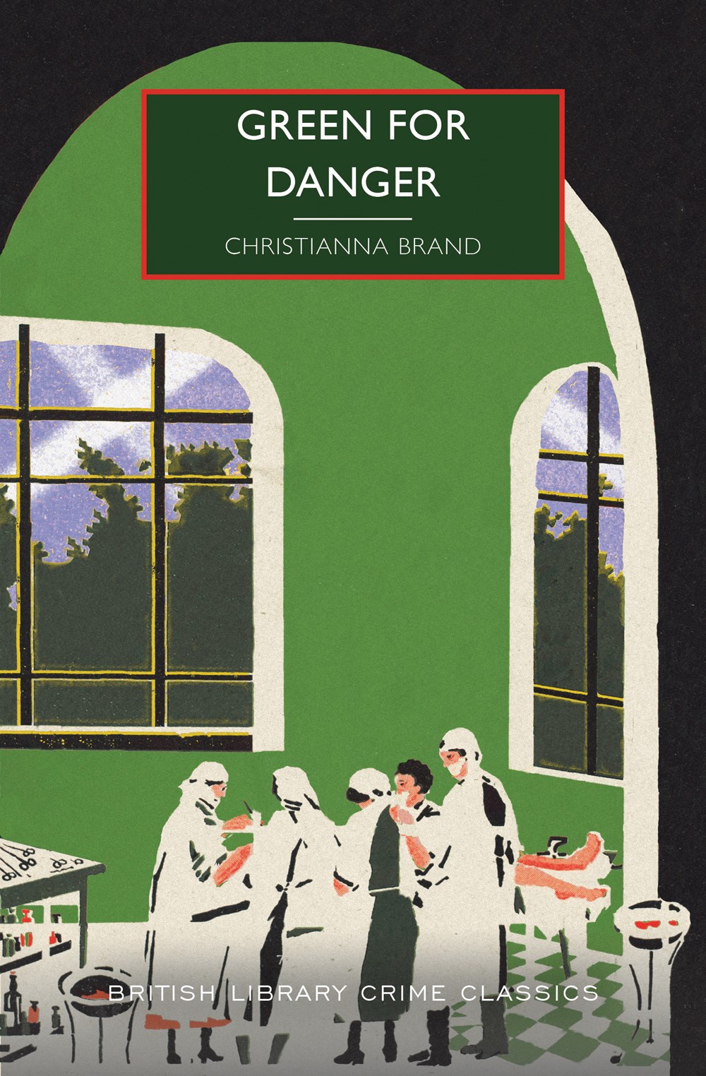 Green for Danger by Christianna Brand