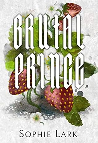 Brutal Prince by Sophie Lark