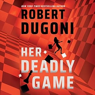 Her Deadly Game by Robert Dugoni